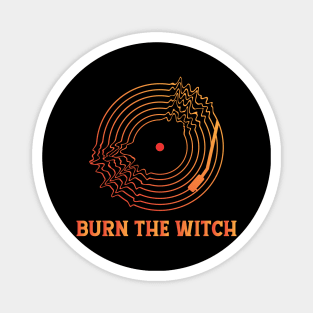 BURN THE WITCH (RADIOHEAD) Magnet